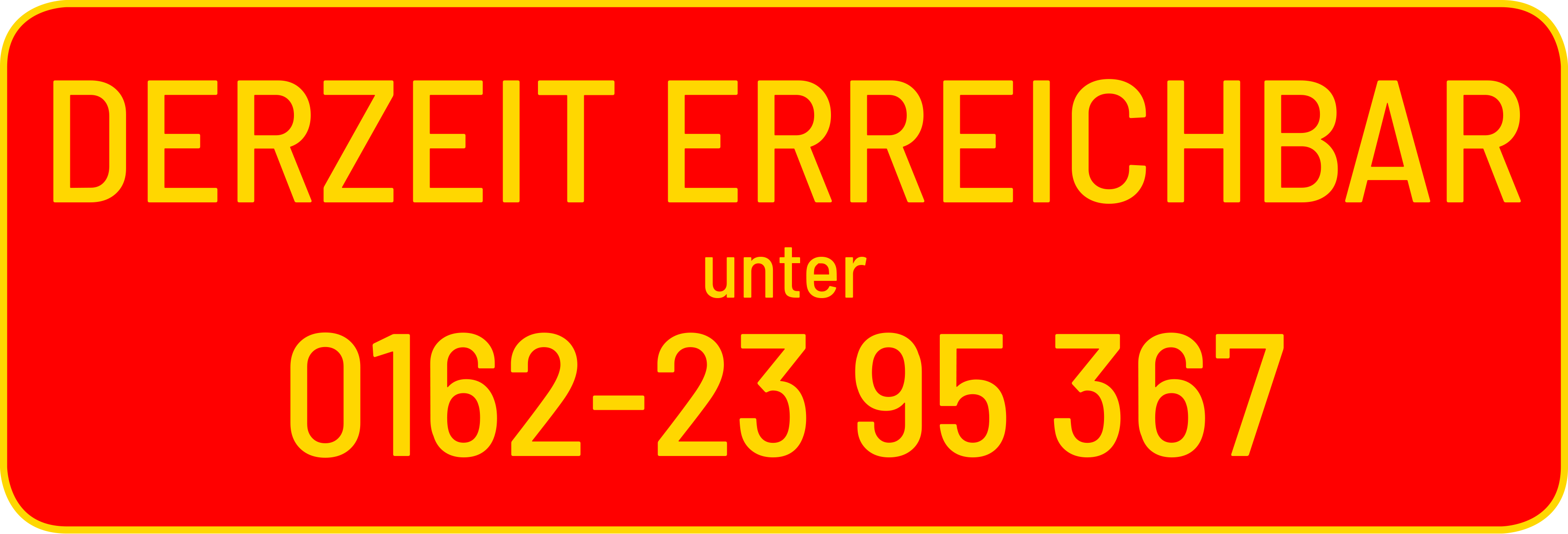 Derzeit erreichbar unter 0162/2395367